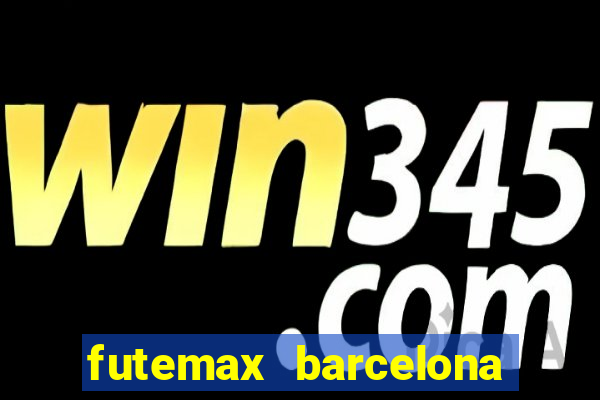 futemax barcelona ao vivo